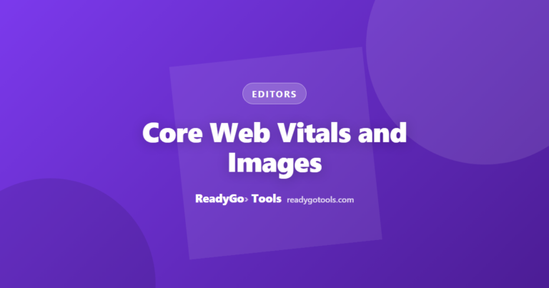 Core Web Vitals and Images — How Images Affect LCP, CLS and Rankings