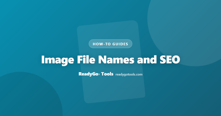 Image File Names and SEO — How to Name Images for Google