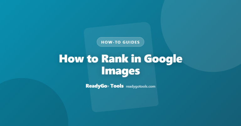 How to Rank in Google Images — Image SEO Guide (2026)