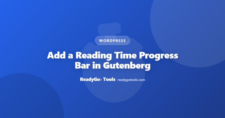 Add a Reading Time Progress Bar in Gutenberg