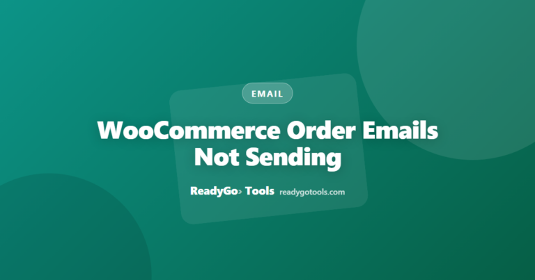 WooCommerce Order Emails Not Sending: SMTP Fix