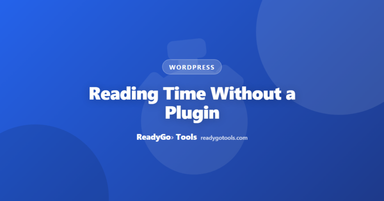 Reading Time Without a Plugin: Code vs Plugin