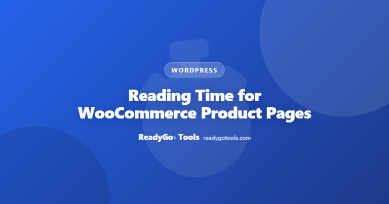 Reading Time for WooCommerce Product Pages