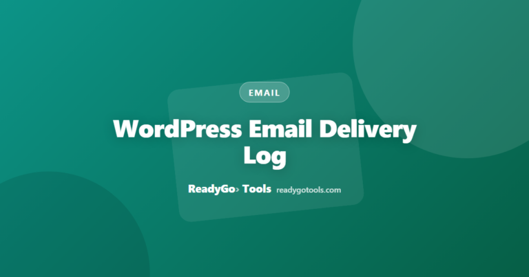 WordPress Email Delivery Log: Diagnose Failed Sends