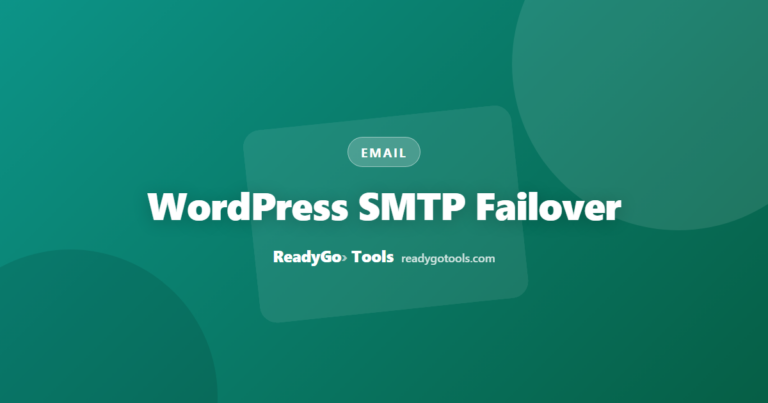 WordPress SMTP Failover: Why You Need Multiple Providers