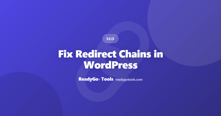 Fix Redirect Chains in WordPress (Step-by-Step)