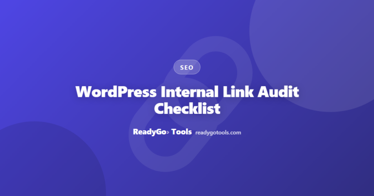 WordPress Internal Link Audit Checklist: 5 Problems to Fix