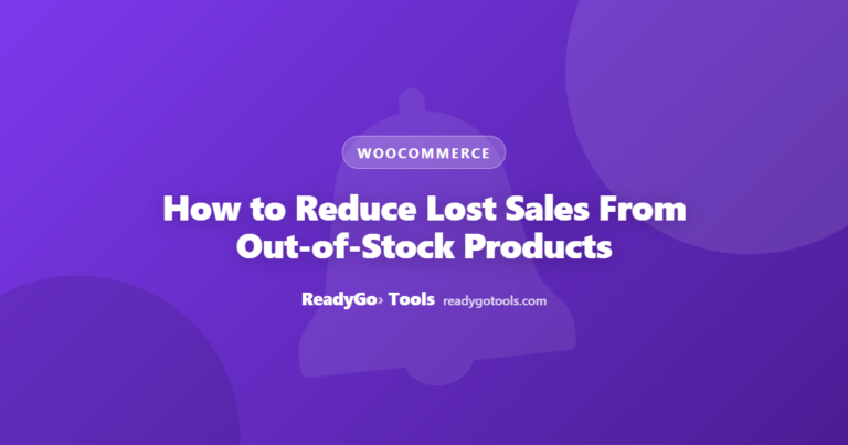 How to Reduce Lost Sales From Out-of-Stock Products