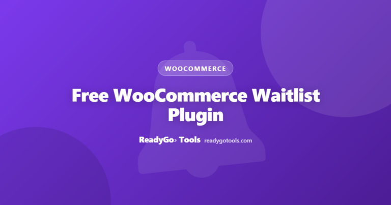 Free WooCommerce Waitlist Plugin: Setup Guide