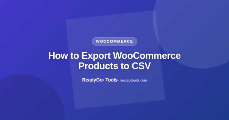 How to Export WooCommerce Products to CSV