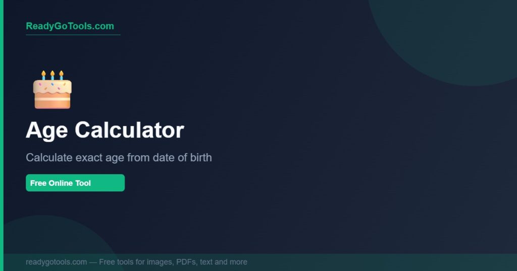 age calculator - calculate exact age from date of birth free