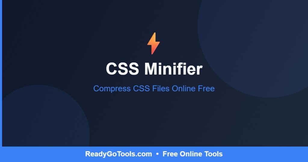CSS Minifier - Compress CSS Files Online Free - ReadyGoTools