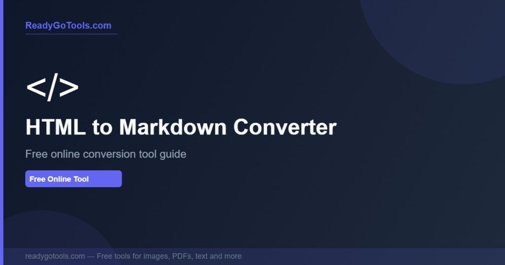 html to markdown converter - free online tool guide