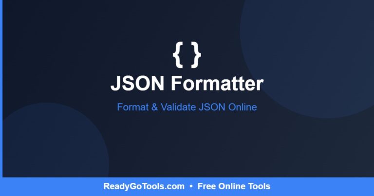 JSON Formatter - Format & Validate JSON Online - ReadyGoTools