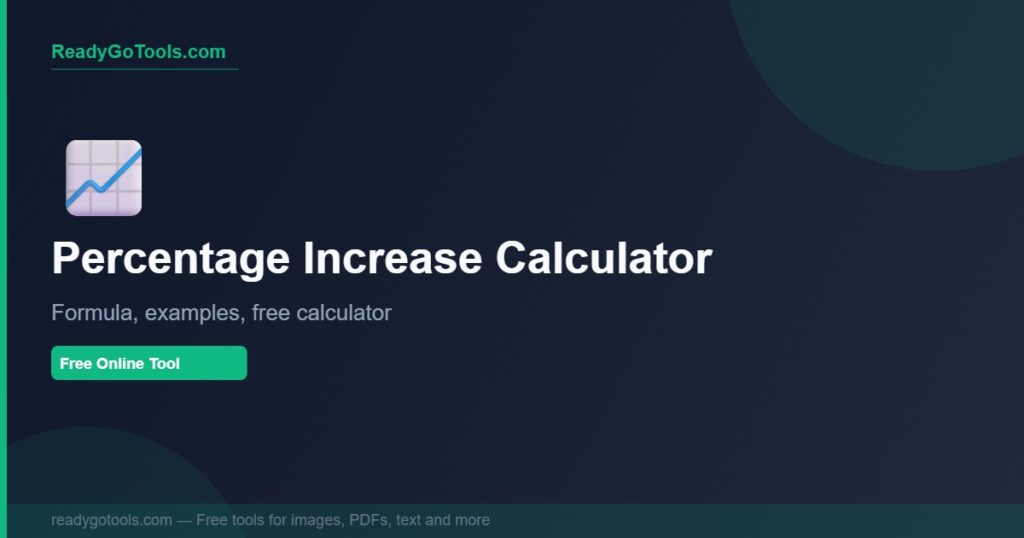 percentage increase calculator formula and examples - free tool